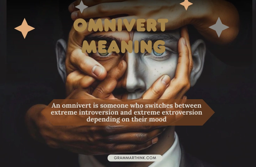 Omnivert Meaning: Definition, Etymology and Brain Swings Omnivert Meaning